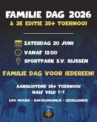 s.v. Rijssen organiseert : Familiedag & 2e Editie 35+ toernooi